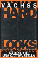Hard looks: Storie adattate da 'Nato sotto una cat...