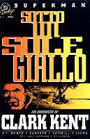Fumetti Superman: Sotto un sole giallo #4